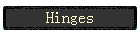 Hinges